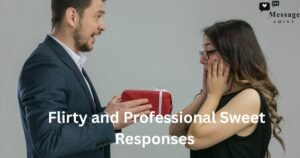 A man in a blue blazer surprises a shocked woman with a red gift box, featuring text overlay 'Flirty and Professional Sweet Responses'.