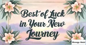 A beautiful floral greeting graphic featuring elegant black cursive typography that reads: Best of luck in your new journey, surrounded by light pink lilies in all four corners.