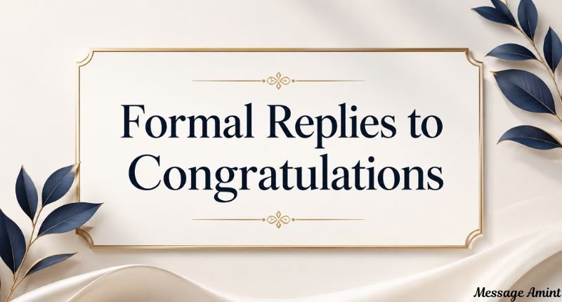Formal Replies to Congratulations featured in a clean and professional design with an elegant layout, ideal for formal thank-you responses, business etiquette, and workplace appreciation messages.