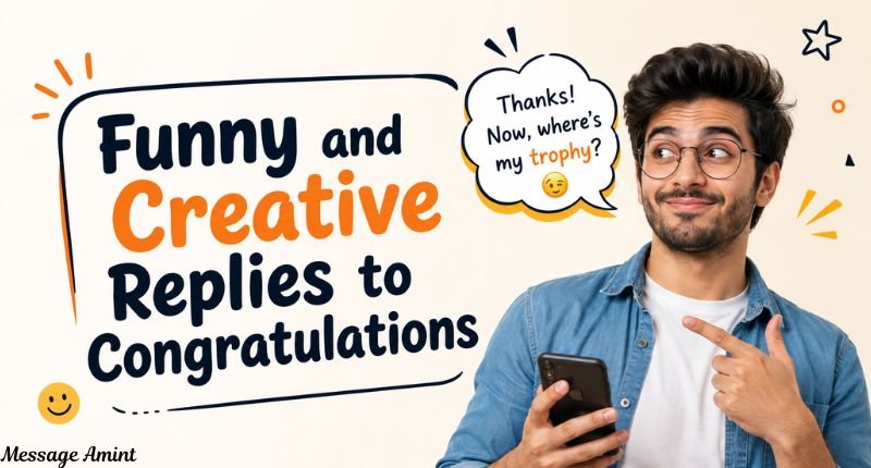 Funny and Creative Replies to Congratulations illustration featuring a smiling young man giving a humorous response with a playful speech bubble, perfect for funny congratulations replies, witty thank-you messages, and creative response ideas.