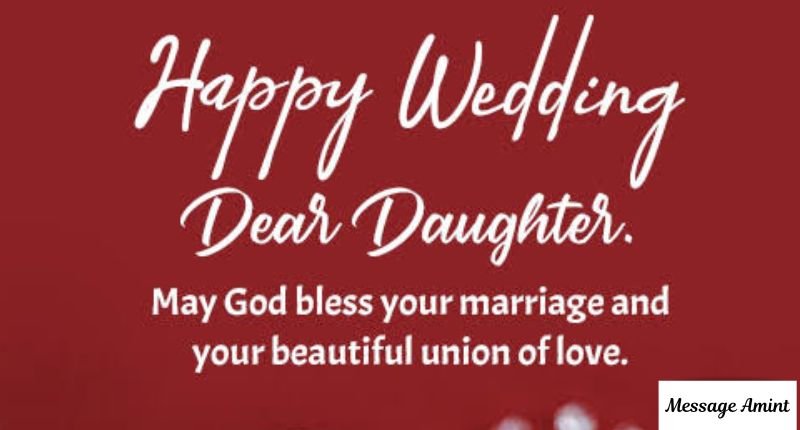 A red marriage text graphic featuring good morning wishes for daughter on her wedding day that reads: Happy Wedding Dear Daughter. May God bless your marriage and your beautiful union of love.