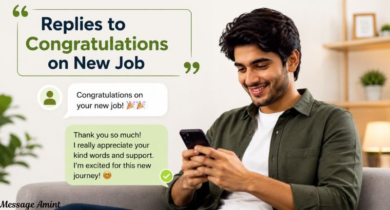 A smiling young man replying to congratulations on his new job using his smartphone. The image features the heading 'Replies to Congratulations on New Job' with chat bubbles showing a congratulatory message and a thankful reply in a clean, modern setting.