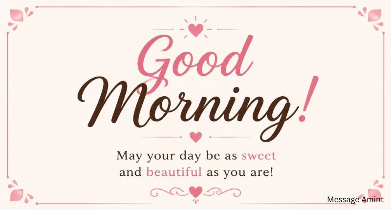 Minimalist Good Morning quote card featuring a sweet morning wish with elegant typography, soft pastel colors, and heart accents.