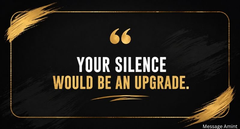 Comebacks to Shut Up quote in one line