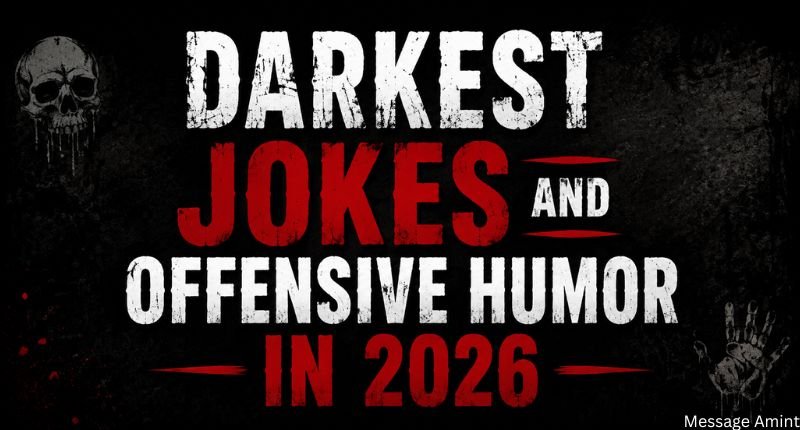 Darkest jokes and offensive humor in 2026 title graphic with bold distressed typography on a dark grunge background featuring subtle skull and horror elements.