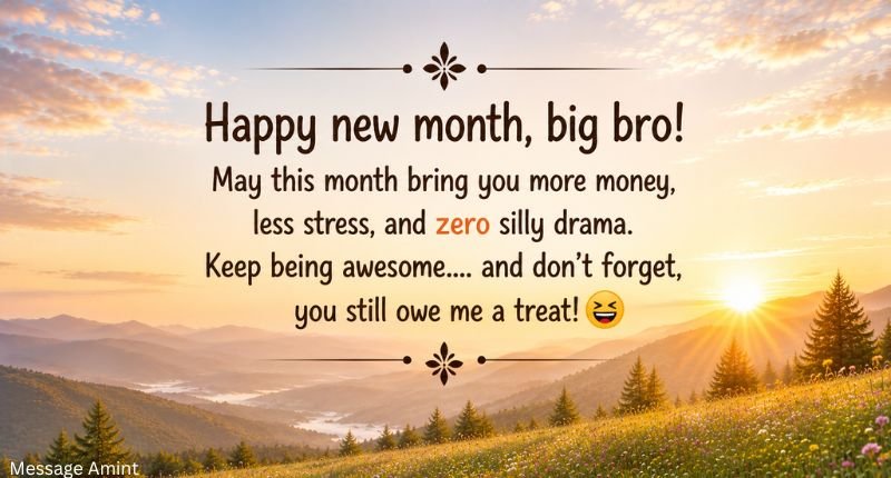 Funny and Lighthearted New Month Messages to Make Your Big Brother Smile with a sunrise background