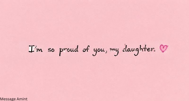 Short heartfelt message for daughter in a soft pink handwritten design